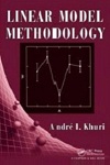 Linear Model Methodology by Andre I. Khuri